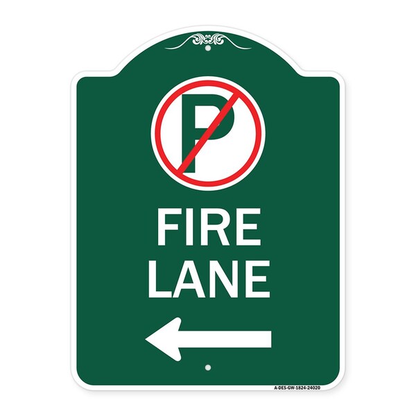 Fire Lane No Parking and Left Arrow, Green & White Aluminum Sign, 18" x 24", GW-1824-24020